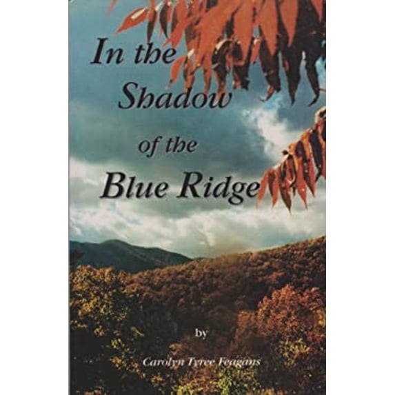 Pre-Owned In the Shadow of the Blue Ridge (Paperback) 189030610X 9781890306106