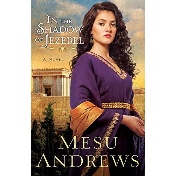 Pre-Owned In the Shadow of Jezebel: A Novel Paperback