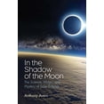thumbnail image 1 of Pre-Owned In the Shadow of the Moon: The Science, Magic, and Mystery of Solar Eclipses (Hardcover) 0300223196 9780300223194, 1 of 1