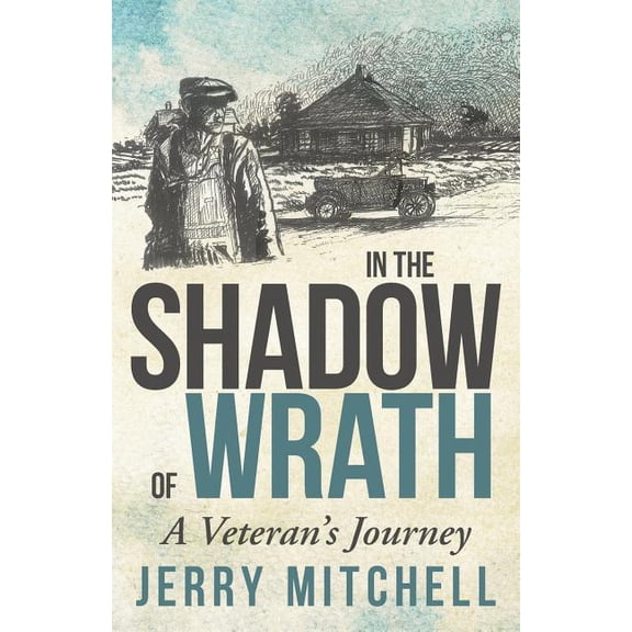 In the Shadow of Wrath: A Veteran's Journey, (Paperback)