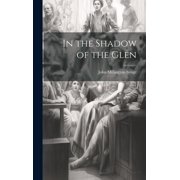 In the Shadow of the Glen Hardcover
