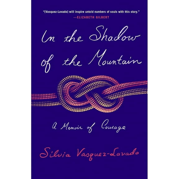 In the Shadow of the Mountain : A Memoir of Courage (Paperback)