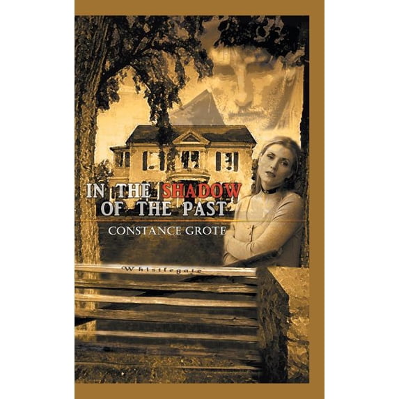 In the Shadow of the Past