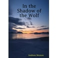 thumbnail image 1 of In the Shadow of the Wolf, (Paperback), 1 of 1