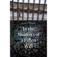 thumbnail image 1 of Pre-Owned In the Shadows of a Fallen Wall (Paperback) 0803271417 9780803271418, 1 of 1
