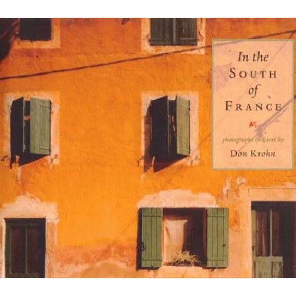 Pre-Owned In the South of France (Hardcover) 1567920993 9781567920994
