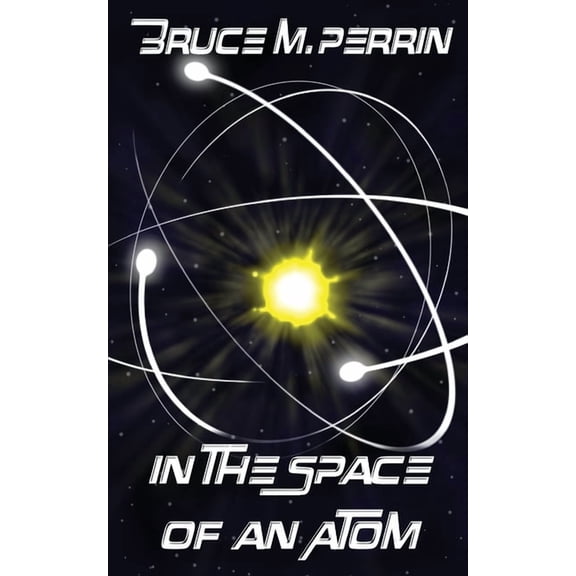 In the Space of an Atom, (Paperback)