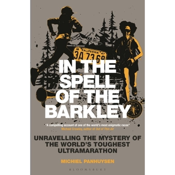 Pre-Owned In the Spell of the Barkley : Unravelling the Mystery of the World's Toughest Ultramarathon (Paperback) 9781399411202