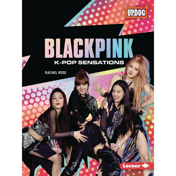 In the Spotlight (Updog Books (Tm)) Blackpink: K-Pop Sensations, (Paperback)