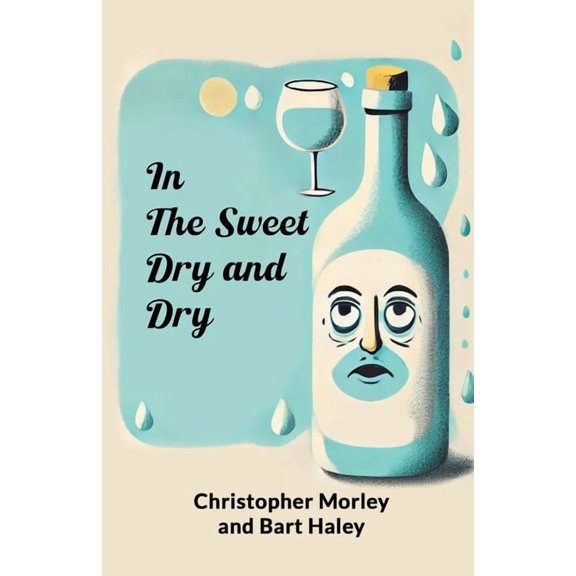 In the Sweet Dry and Dry, (Paperback)