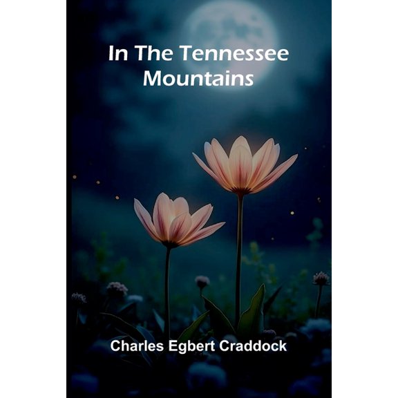 In the Tennessee mountains, (Paperback)