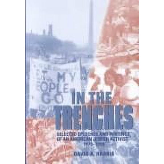 Pre-Owned In the Trenches : Selected Speeches and Writings of an American Jewish Activist, 1979-1999 (Hardcover) 9780881256932
