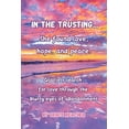 thumbnail image 1 of In the Trusting...: She found love, hope and peace., (Paperback), 1 of 1