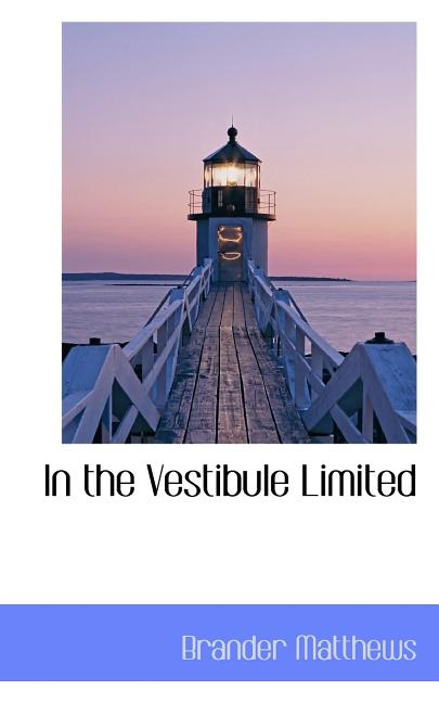 In the Vestibule Limited (Paperback)