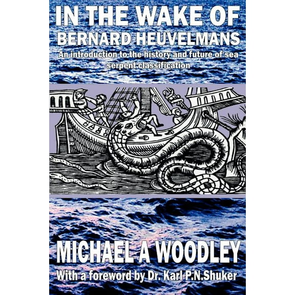 In the Wake of Bernard Heuvelmans, (Paperback)