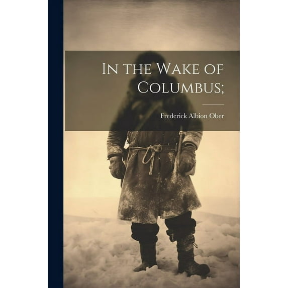 In the Wake of Columbus; (Paperback)