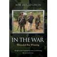 thumbnail image 1 of In the War: Wounded But Winning, (Paperback), 1 of 1