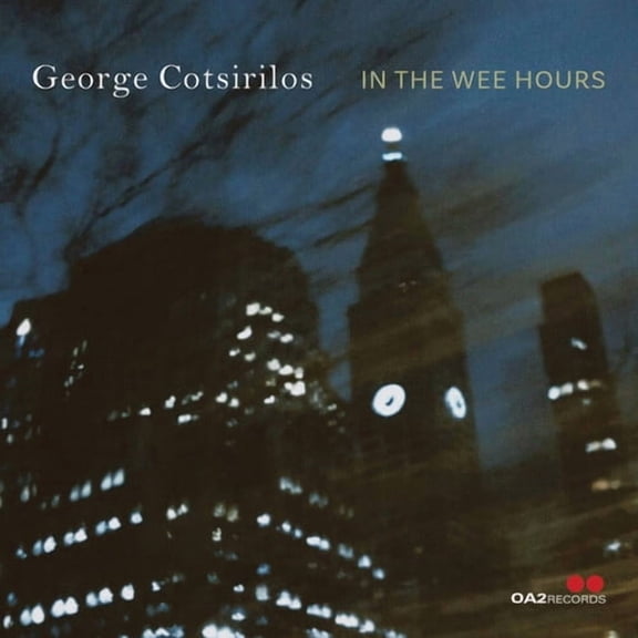George Cotsirilos - In the Wee Hours - Music & Performance - CD
