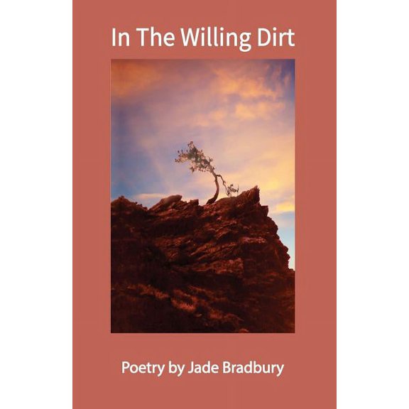 In the Willing Dirt, (Paperback)
