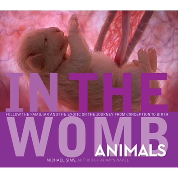 Pre-Owned In the Womb: Animals (Hardcover) 1426201753 9781426201752