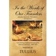 thumbnail image 1 of In the Words of Our Founders and Other Historians, Philosophers, and Statesmen: Select Writings Defining the Verity of t, (Paperback), 1 of 1