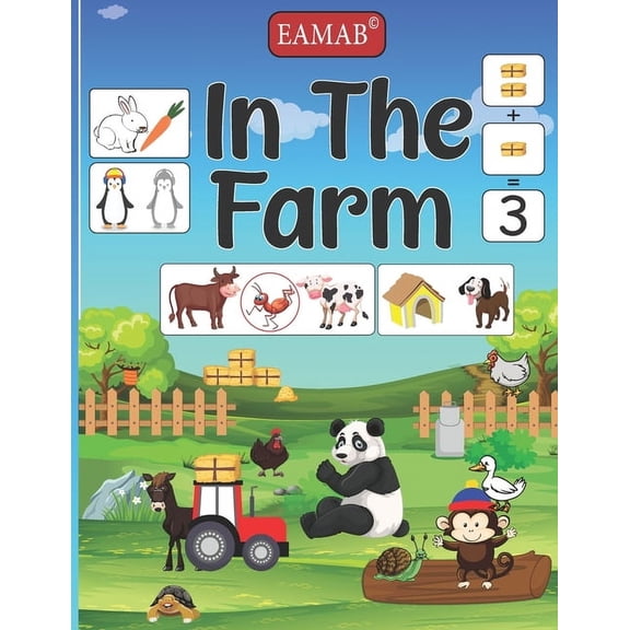 In the farm: Explore the Farm Activity Book and Illustrations for Preschool Children 2-7 Years Kindergarten. (Paperback)