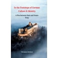 thumbnail image 1 of In the footsteps of German culture and identity: A plea between Kant and potato soup, (Hardcover), 1 of 1