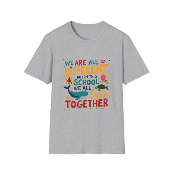 In this School We are all Different We All Swim Together T-Shirt