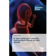 thumbnail image 1 of In utero polycyclic aromatic hydrocarbon effects on fetal growth (Paperback), 1 of 1