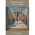 thumbnail image 1 of InSightful's Guide to Critical Thinking, (Paperback), 1 of 1