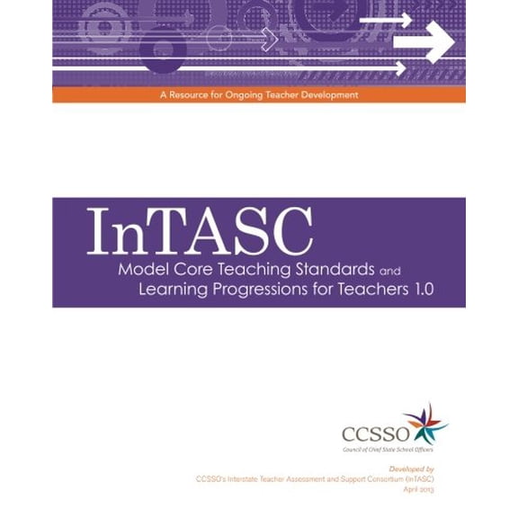 Pre-Owned InTASC Model Core Teaching Standards and Learning Progressions for Teachers 1.0 by Council of Chief State School Officers (Paperback) English
