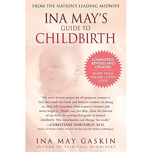 Pre-Owned Ina May's Guide to Childbirth: Updated with New Material (Paperback) 0553381156 9780553381153