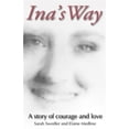 thumbnail image 1 of Pre-Owned Ina's Way : A Story of Courage and Love (Paperback) 9780921165644, 1 of 1