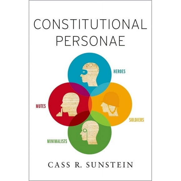 Inalienable Rights Constitutional Personae: Heroes, Soldiers, Minimalists, and Mutes, (Hardcover)
