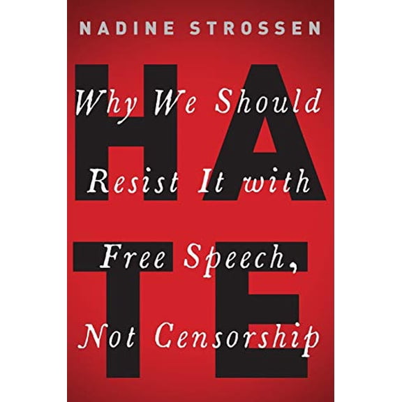 Pre-Owned Hate: Why We Should Resist It with Free Speech, Not Censorship (Paperback) 0190089008 9780190089009