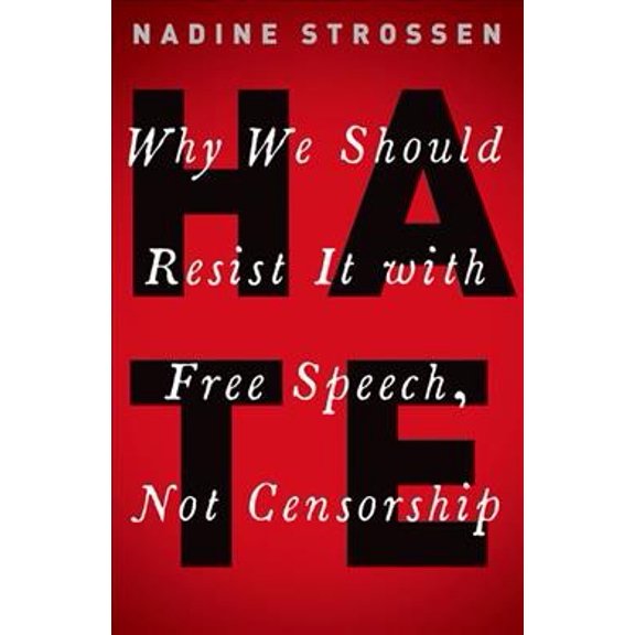 Pre-Owned Hate: Why We Should Resist It with Free Speech, Not Censorship (Paperback) 0190089008 9780190089009
