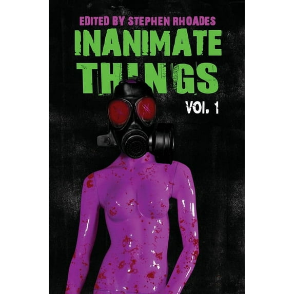 Inanimate Things: Volume One, (Paperback)