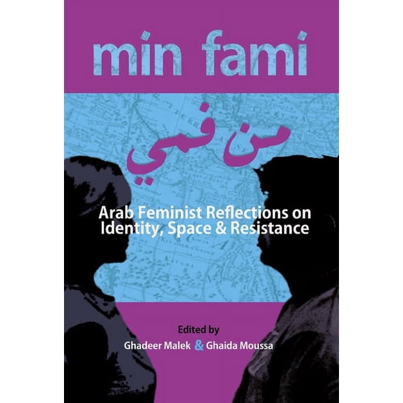 Inanna Publication: Min Fami: Arab Feminist Reflections on Identity, Space and Resistance (Paperback)