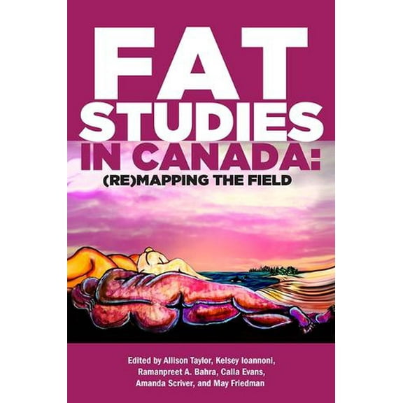 Inanna Publications: Fat Studies in Canada: (Re)Mapping the Field (Paperback)
