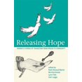 thumbnail image 1 of Inanna Publications: Releasing Hope: Stories of Transition from Prison to Community (Paperback), 1 of 1