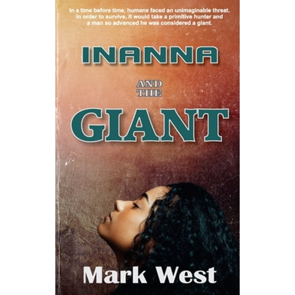 Inanna and the Giant (Paperback) by Mark West