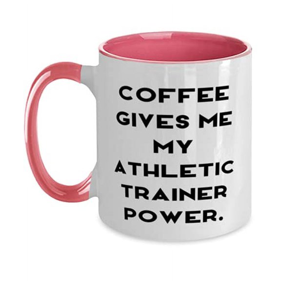 Inappropriate Athletic trainer, Coffee Gives Me My Athletic Trainer Power, Brilliant Graduation From Coworkers