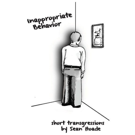 Inappropriate Behavior: Short Transgressions, (Paperback)