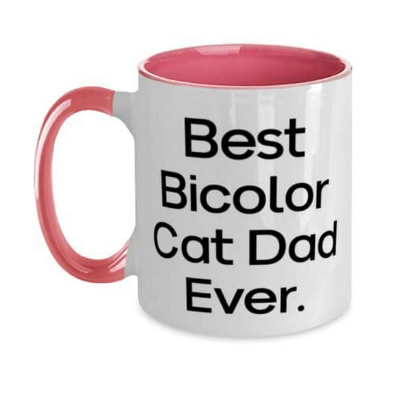 Inappropriate Bicolor Cat Two Tone 11oz Mug, Best Bicolor Cat Dad Ever, Present For Cat Lovers, New Gifts From Friends