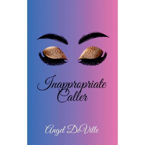 Inappropriate Caller, (Paperback)
