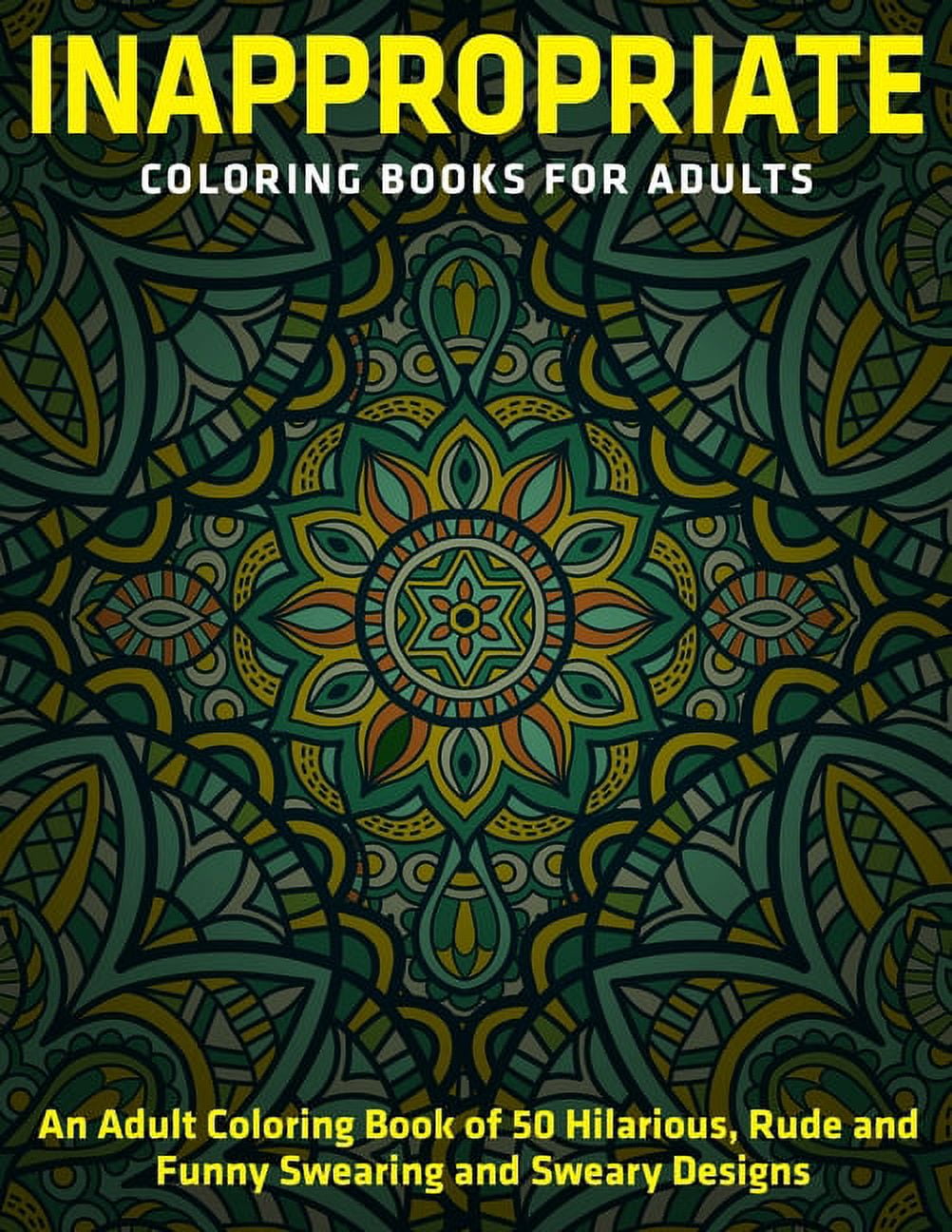 Inappropriate Coloring Books for Adults: An Adult Coloring Book of 50 ...