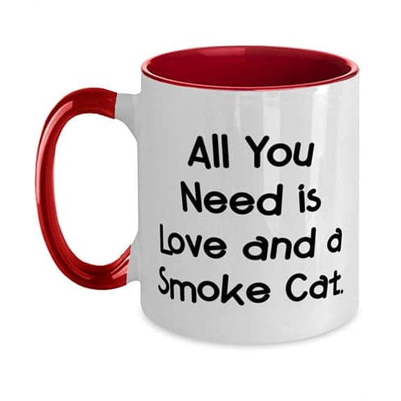 Inappropriate Smoke Cat Two Tone 11oz Mug, All You Need is Love and a Smoke Cat, Present For Friends, New From Friends