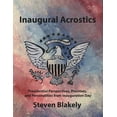 thumbnail image 1 of Inaugural Acrostics: Presidential Perspectives, Promises, and Personalities from Inauguration Day, (Paperback), 1 of 1