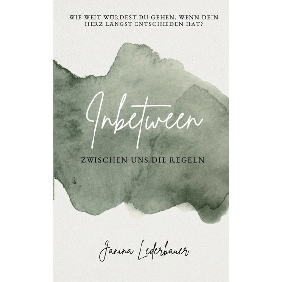 Inbetween: Zwischen uns die Regeln, (Paperback)