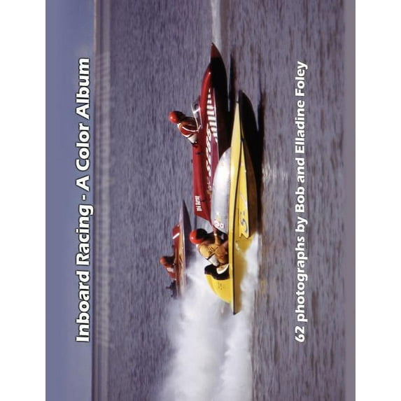 Inboard Racing : A Color Album
